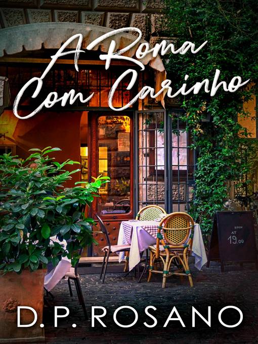Title details for A Roma Com Carinho by D.P. Rosano - Available